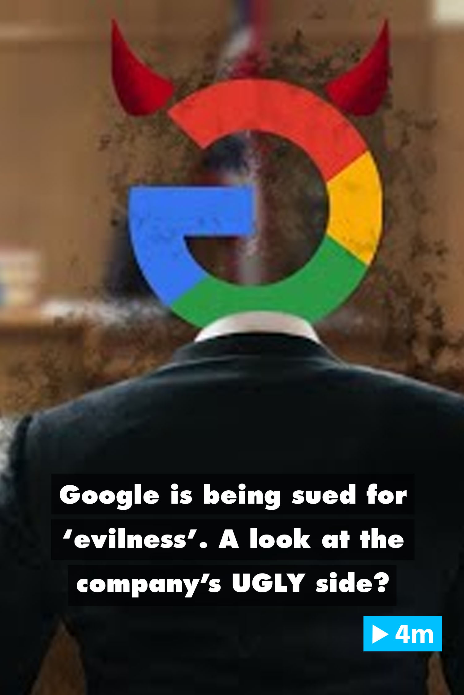 Google is being sued for 'evilness.' A look at the company's UGLY side?
