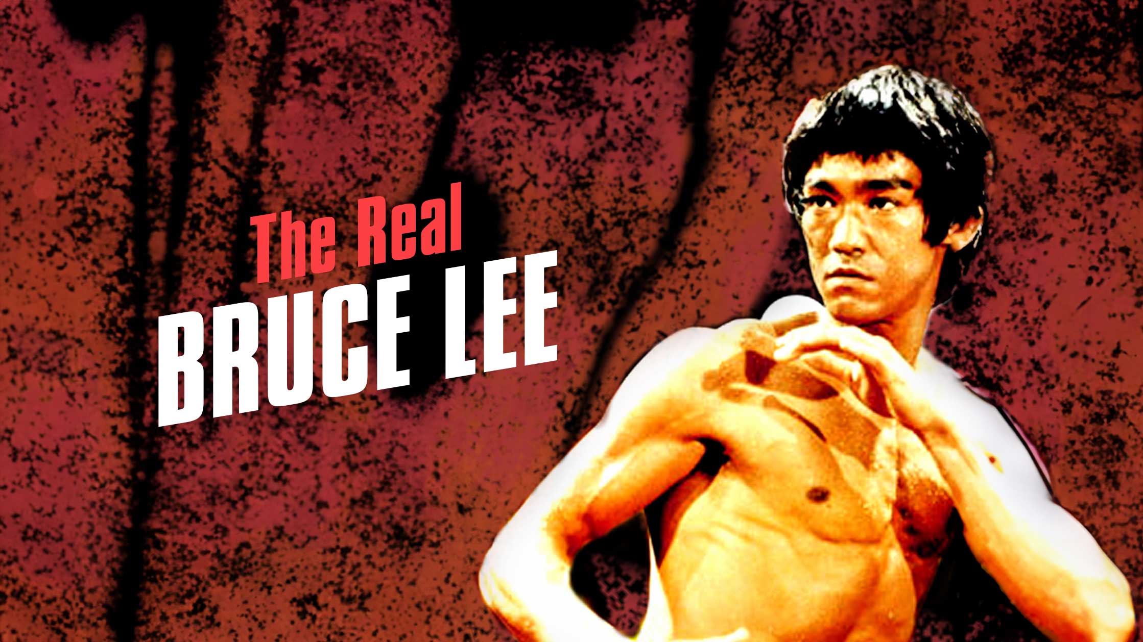 The Real Bruce Lee