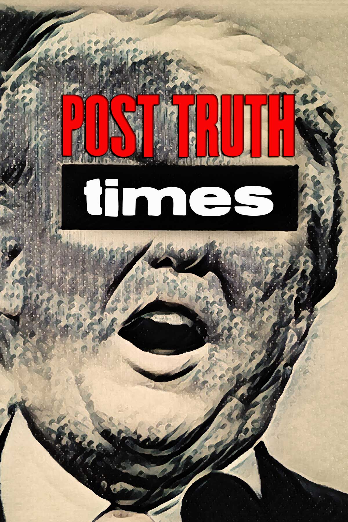 Post Truth Times