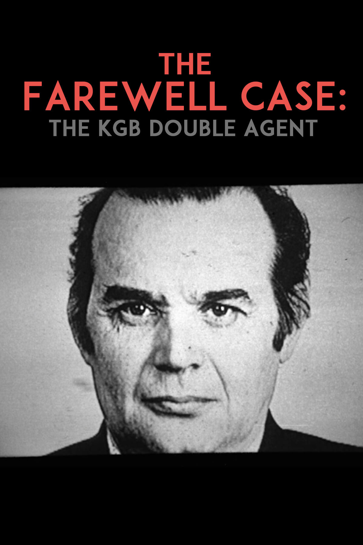 The Farewell Case: The KGB Double Agent