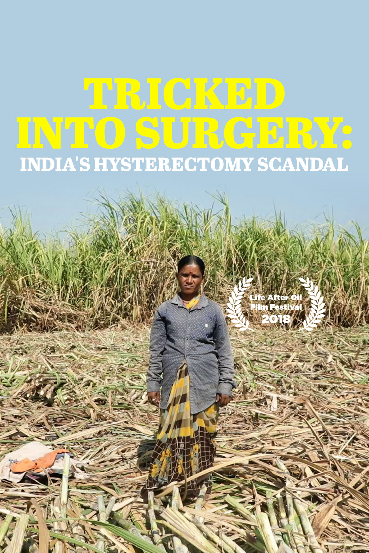 Tricked Into Surgery: India's Hysterectomy Scandal