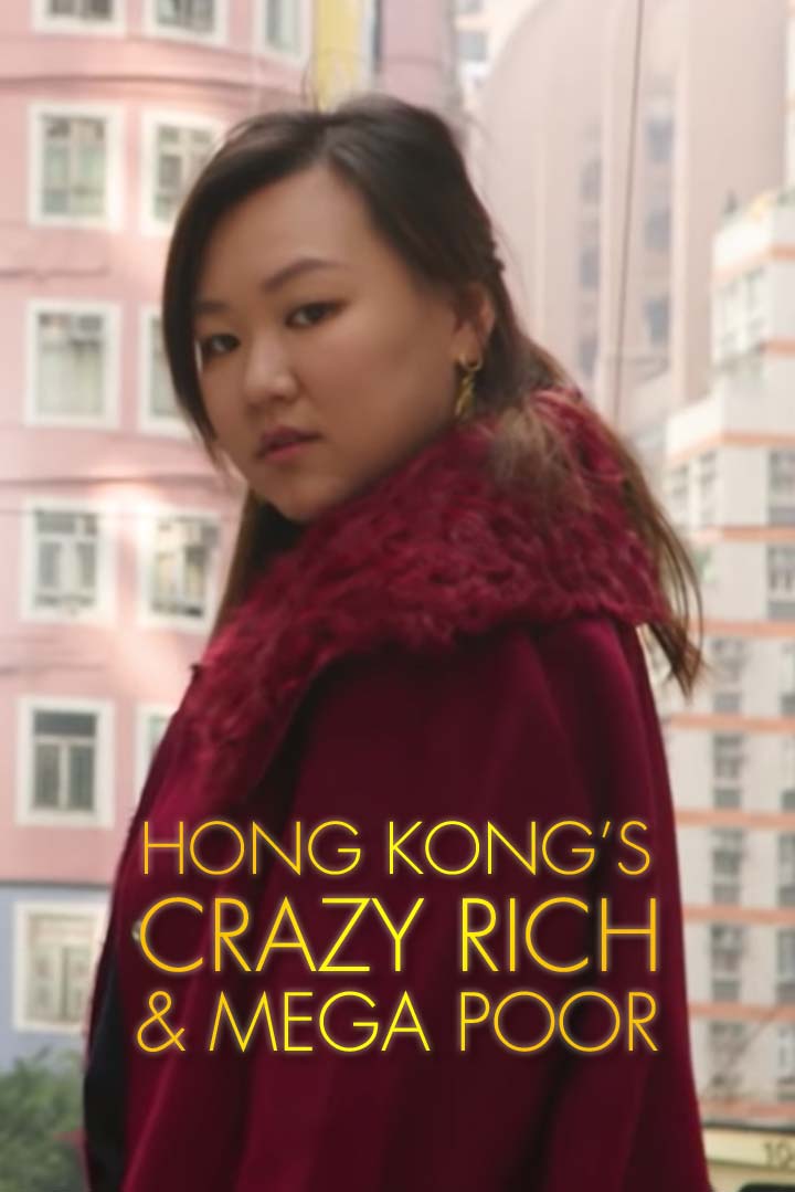 Hong Kong's Crazy Rich and Mega Poor