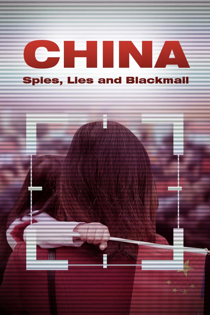 China: Spies, Lies and Blackmail