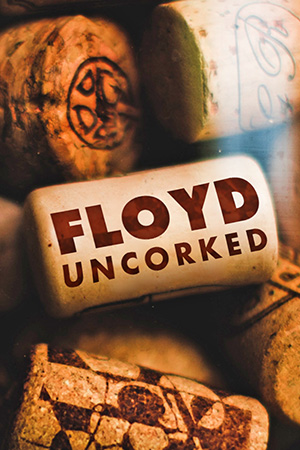 Floyd Uncorked