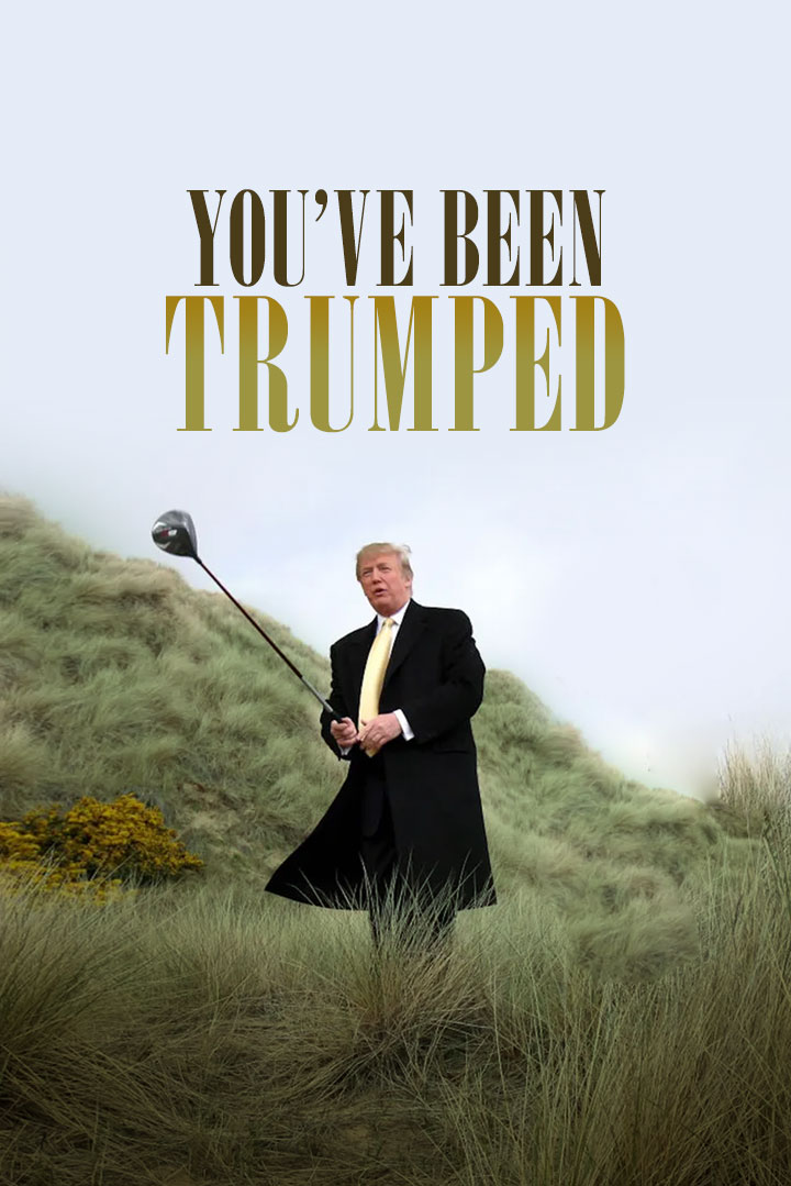 You've Been Trumped