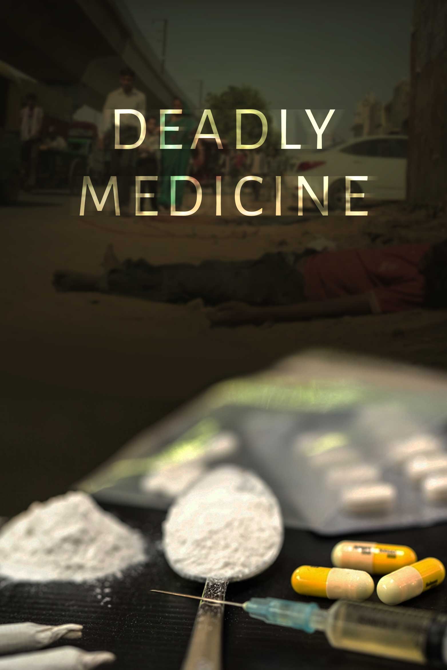 Deadly Medicine (Drugs: Cannabis Country, Heroin Fix, India's addicts)