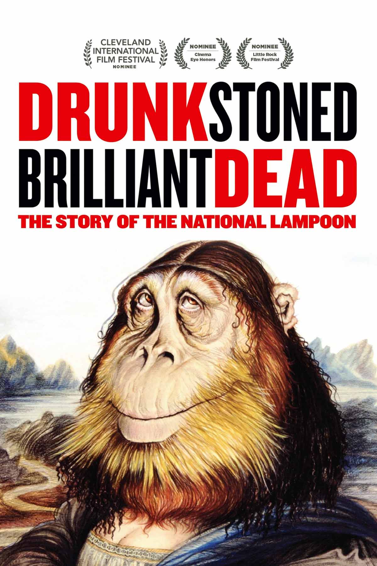 Drunk Stoned Brilliant Dead: The Story of The National Lampoon