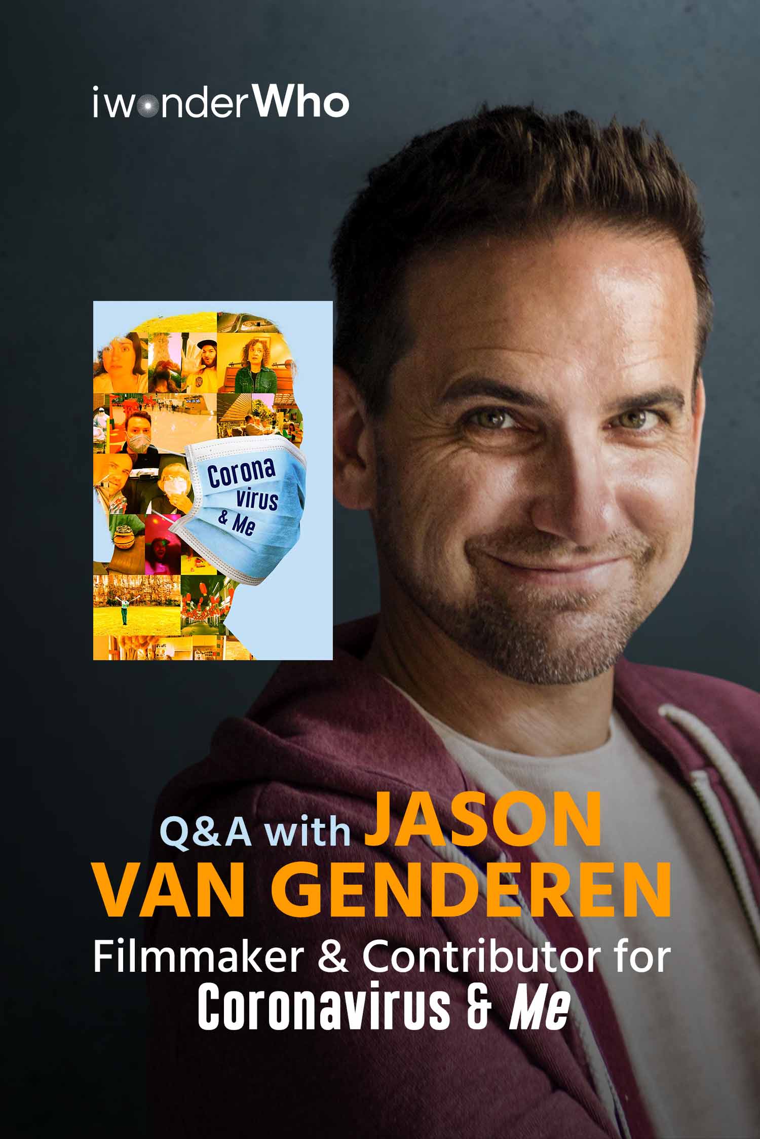 iwonderWho - Jason van Genderen (Coronavirus & Me)
