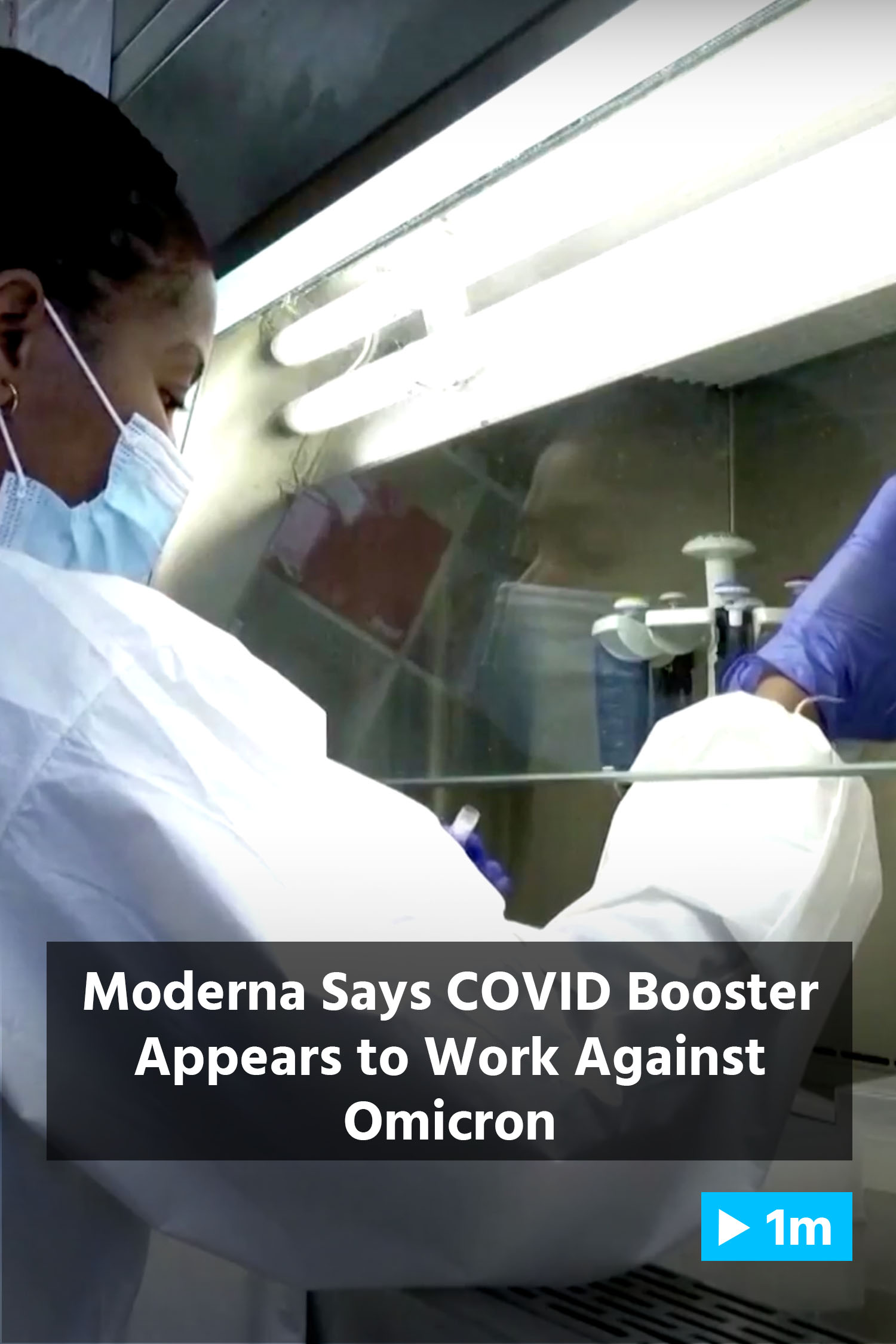 Moderna says COVID booster appears to work against Omicron