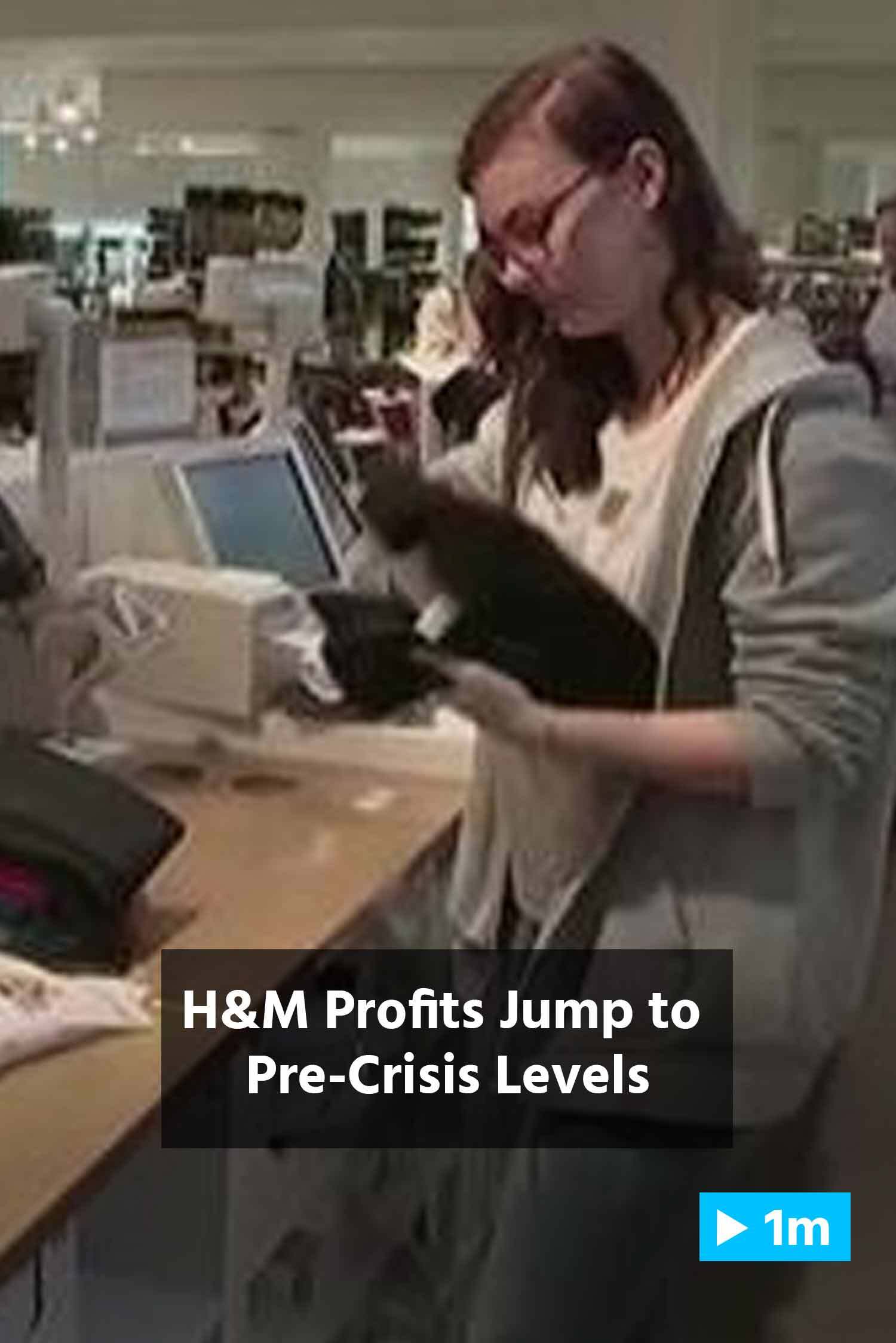 Reuters Report: H&M profits jump to pre-crisis levels