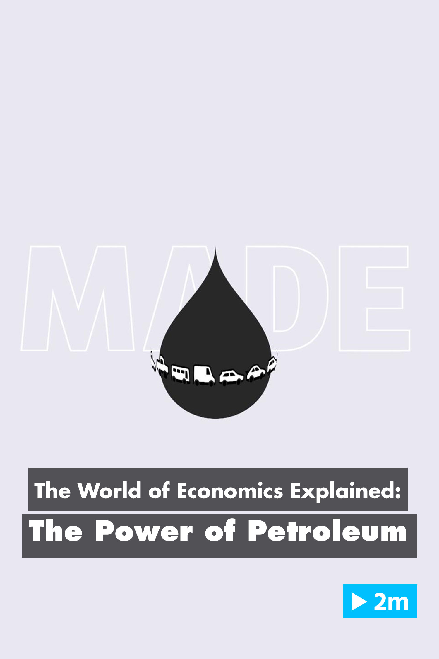 The World of Economics Explained: The Power of Petroleum