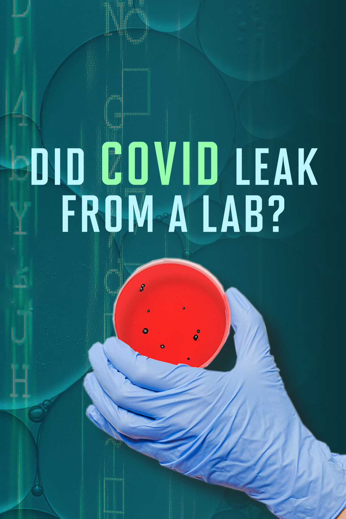 Did COVID Leak From A Lab?